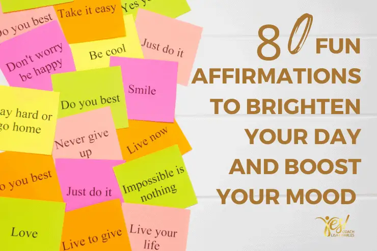 80 Fun Affirmations to Brighten Your Day and Boost Your Mood