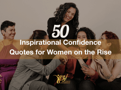 50 Inspirational Confidence Quotes for Women on the Rise